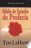 Libro Prophecy Study Bible/Biblia De Estudio De Profecia