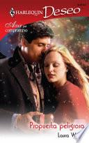 Libro Propuesta peligrosa / Dangerous Proposal