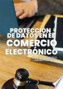 Libro Protección de datos en el comercio electrónico