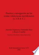 Libro Puertos y navegación en las costas valencianas meridionales (s. I-X d. C.)