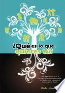 Libro Que Es Lo Que Quieres Tu?