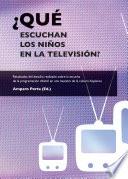 Libro ¿Qué escuchan los niños en la televisión?