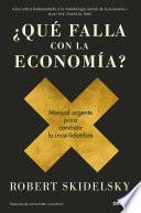 Libro ¿Qué falla con la economía?
