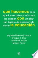 Libro Qué hacemos con la educación