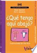 Libro ¿Qué tengo aquí abajo?