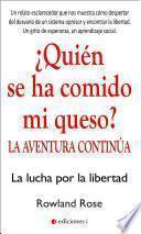 Libro ¿QUIÉN SE HA COMIDO MI QUESO? LA AVENTURA CONTINÚA