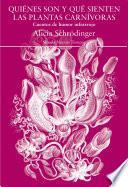 Libro Quiénes son y qué sienten las plantas carnívoras