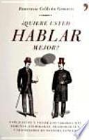 Libro ¿Quiere usted hablar mejor?