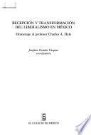 Libro Recepción y transformación del liberalismo en México