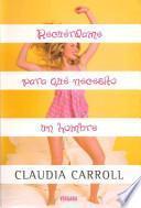 Libro Recuérdame para qué necesito un hombre