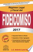 Libro REGIMEN LEGAL Y FISCAL DEL FIDEICOMISO 2017