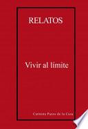 Libro Relatos. Vivir al límite