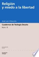 Libro Religión y miedo a la libertad