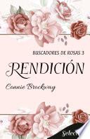 Libro Rendición (Buscadores de rosas 3)