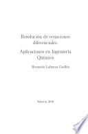 Libro Resolución de ecuaciones diferenciales. Aplicaciones en Ingeniería Química