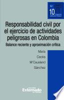Libro Responsabilidad civil por el ejercicio de actividades peligrosas en Colombia