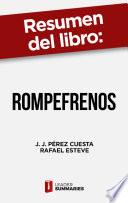 Libro Resumen del libro RompeFrenos de J. J. Pérez Cuesta