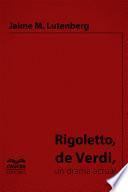 Rigoletto de Verdi, un drama actual