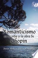 Libro Romanticismo En La Vida Y La Obra De Chopin