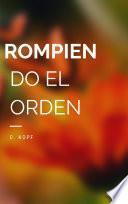 Libro Rompiendo el Orden