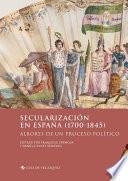 Libro Secularización en España (1700-1845)