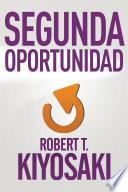 Libro Segunda oportunidad / Second Chance: for Your Money, Your Life and Our World