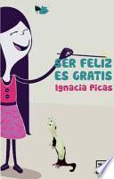 Libro Ser feliz es gratis