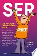 Libro Ser grande. Guía para lograr un envejecimiento exitoso / Being Grown-Up