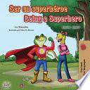 Libro Ser un superhéroe Being a Superhero