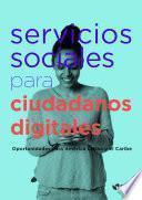 Libro Servicios sociales para ciudadanos digitales