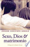 Libro Sexo, Dios Y Matrimonio