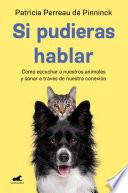 Libro Si pudieras hablar