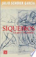 Libro Siqueiros. La Piel y La Entrana