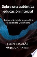 Libro Sobre una auténtica educación integral