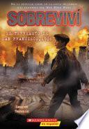 Libro Sobreviví el terremoto de San Francisco, 1906 (I Survived the San Francisco Earthquake, 1906)