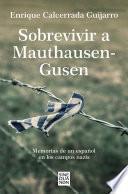 Libro Sobrevivir a Mauthausen-Gusen