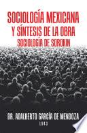 Libro Sociología Mexicana Y Síntesis De La Obra Sociología De Sorokin