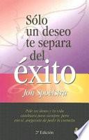 Libro Sólo un deseo te separa del éxito