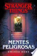 Libro Stranger Things: Mentes peligrosas / Stranger Things: Suspicious Minds: The first official Stranger Things novel
