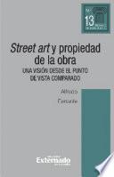 Libro Street art y propiedad de la obra. Una visión desde el punto de vista comparado