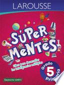 Libro Súper Mentes 5: Libro Para Desarrollar Las Inteligencias Múltiples