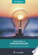 Libro Supercerebro A. Concentración