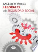 Libro Taller de prácticas laborales y de seguridad social 2020