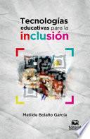 Libro Tecnologías educativas para la inclusión