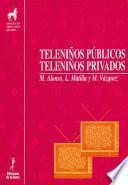 Libro Teleniños públicos, teleniños privados