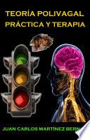 Libro TEORÍA POLIVAGAL PRÁCTICA Y TERAPIA