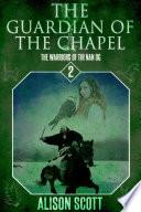 Libro The Guardian of the Chapel