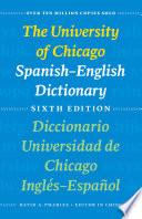 Libro The University of Chicago Spanish-English Dictionary, Sixth Edition