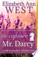 Libro To Capture Mr. Darcy