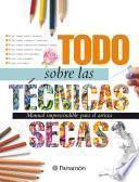 Libro Todo sobre las técnicas secas